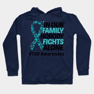 In Our Family Nobody Fights Alone PTSD Awareness Hoodie